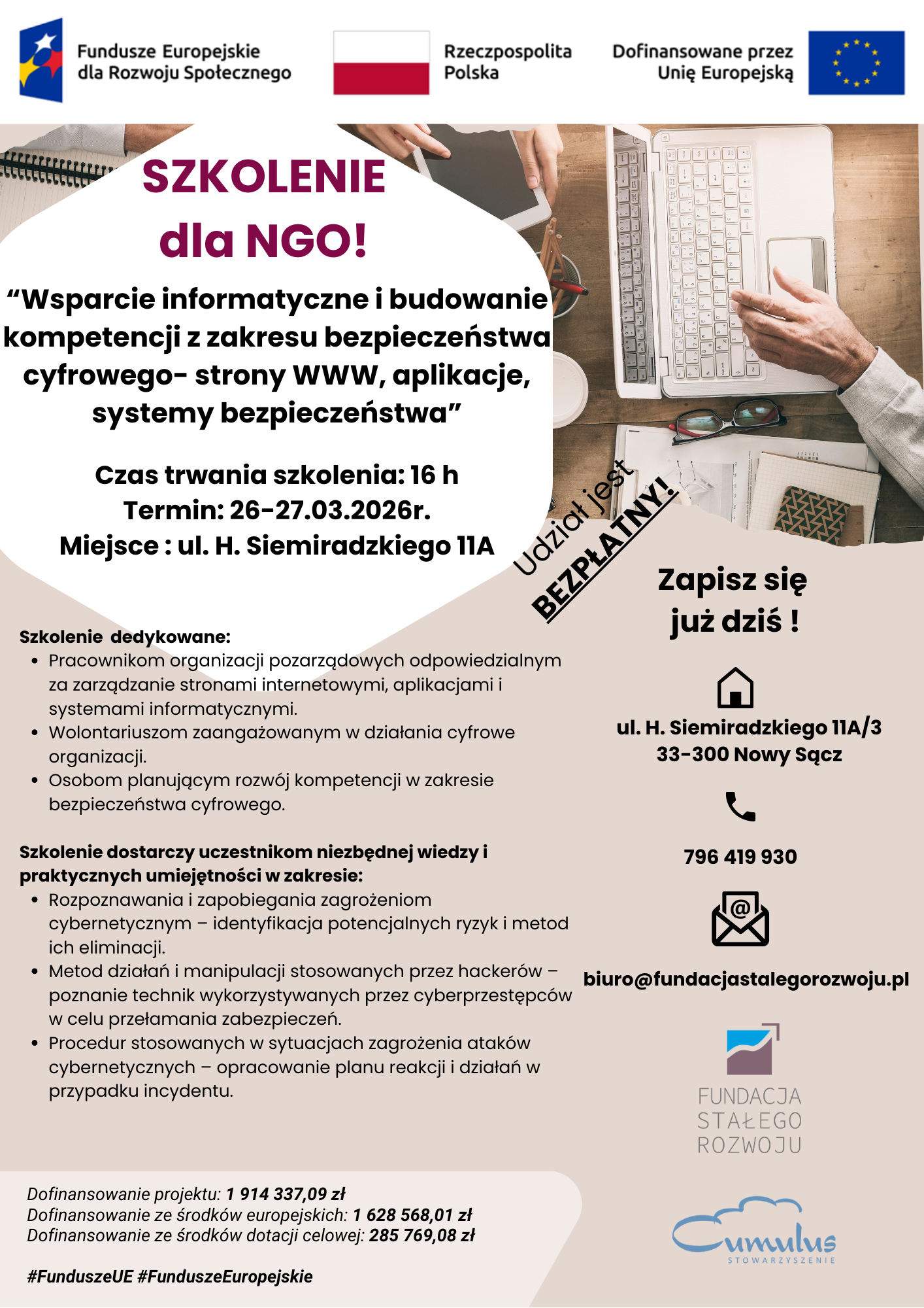 SZKOLENIE DLA ORGANIZACJI POZARZĄDOWYCH Wsparcie informatyczne i budowanie kompetencji z zakresu bezpieczeństwa cyfrowego - strony WWW, aplikacje, systemy bezpieczeństwa. 