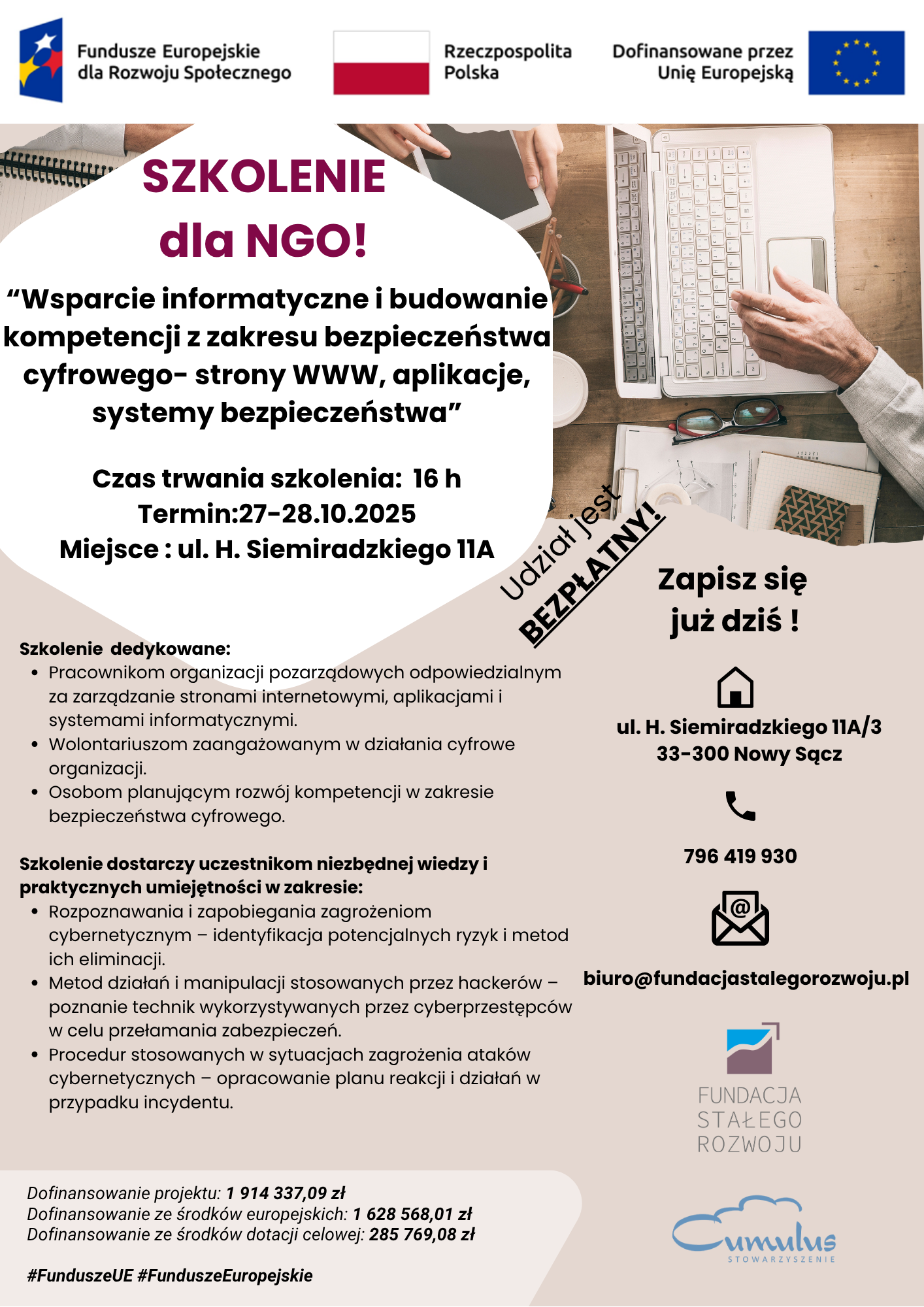 SZKOLENIE DLA ORGANIZACJI POZARZĄDOWYCH Wsparcie informatyczne i budowanie kompetencji z zakresu bezpieczeństwa cyfrowego - strony WWW, aplikacje, systemy bezpieczeństwa. 